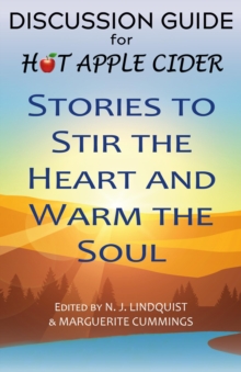 Discussion Guide for Hot Apple Cider: Stories to Stir the Heart and Warm the Soul