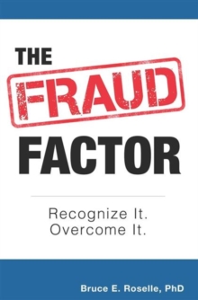 The Fraud Factor : Recognize It. Overcome It., Paperback Book The Fraud Factor : Recognize It. Overcome It., Paperback Book