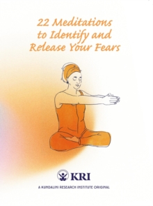 22 Meditations to Identify & Release Your Fears