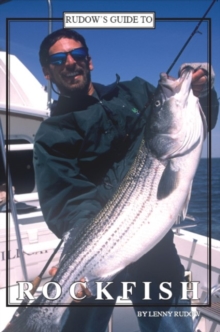 Rudow's Guide to Rockfish, Paperback / softback Book Rudow's Guide to Rockfish, Paperback / softback Book
