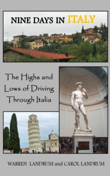 Nine Days in Italy : The Highs and Lows of Driving Through Italia