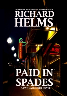 Paid in Spades : A Pat Gallegher Novel