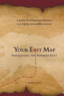 Your Exit Map : Navigating the Boomer Bust