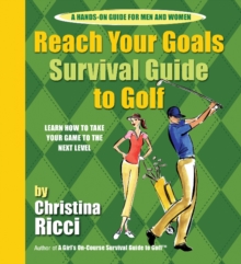 Reach Your Goals Survival Guide to Golf, Spiral bound Book Reach Your Goals Survival Guide to Golf, Spiral bound Book