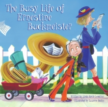 The Busy Life of Ernestine Buckmeister, Hardback Book The Busy Life of Ernestine Buckmeister, Hardback Book