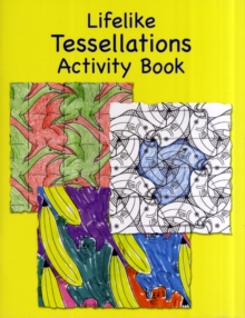 Lifelike Tessellations Activity Book, Paperback Book Lifelike Tessellations Activity Book, Paperback Book