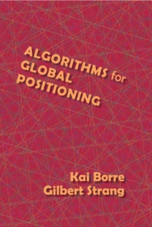Algorithms for Global Positioning, Hardback Book Algorithms for Global Positioning, Hardback Book