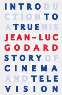 Introduction to a True History of Cinema and Television, Hardback Book Introduction to a True History of Cinema and Television, Hardback Book