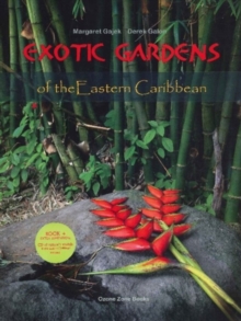 Exotic Gardens of the Eastern Caribbean, Hardback Book Exotic Gardens of the Eastern Caribbean, Hardback Book
