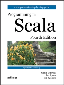 Programming in Scala, Fourth Edition, Paperback / softback Book Programming in Scala, Fourth Edition, Paperback / softback Book
