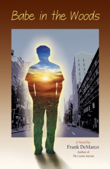 Babe In the Woods : A Novel, Paperback Book Babe In the Woods : A Novel, Paperback Book