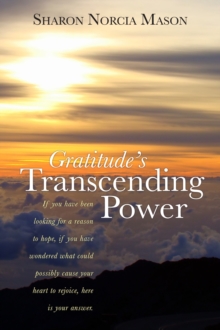 Gratitude's Transcending Power 2nd Edition