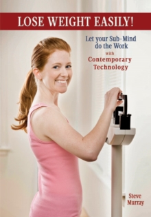 Lose Weight Easily with Contemporary Technology DVD : Let Your Sub-Mind Do the Work!, CD-Audio Book Lose Weight Easily with Contemporary Technology DVD : Let Your Sub-Mind Do the Work!, CD-Audio Book