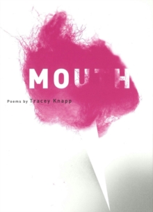 Mouth : Poems