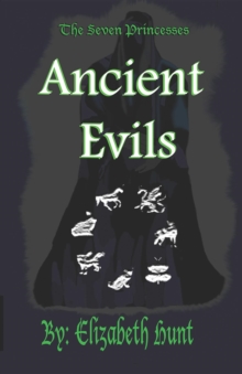 The Seven Princesses : Ancient Evils