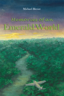 Memories of an Emerald World : Emerald World aviation adventures, #5