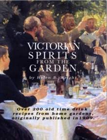 Victorian Spirits From The Garden