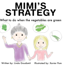 Mimi's Strategy : What to do when the vegetables are green