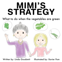 MIMI'S STRATEGY : What to do when the vegetables are green