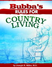 Bubba's Rules for Country Living