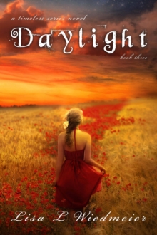 Daylight : A Timeless Series Novel, Book Three