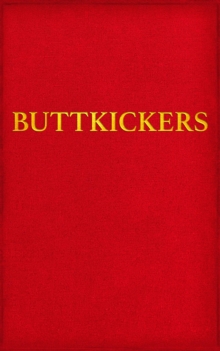 BUTTKICKERS : Twenty Ways to Leave Tobacco