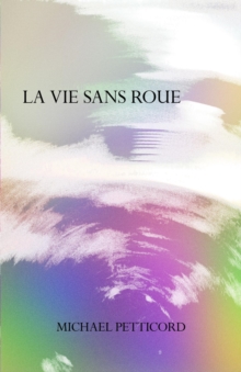 La Vie Sans Roue : Act IV of Down in Front Epicycle