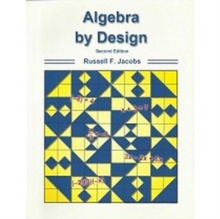 ALGEBRA BY DESIGN, Paperback Book ALGEBRA BY DESIGN, Paperback Book