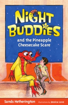 Night Buddies and the Pineapple Cheesecake Scare