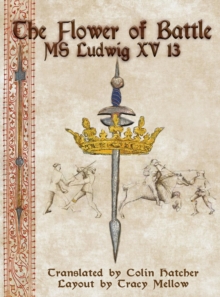 The Flower of Battle : MS Ludwig XV13