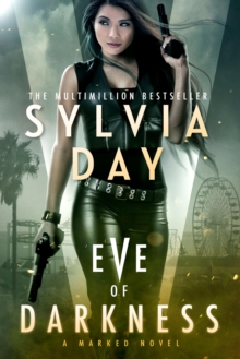 Sylvia Day Eve Of Darkness , A Marked Novel