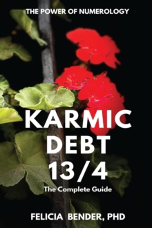 The Power of Numerology : Karmic Debt 13/4