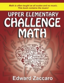 Upper Elementary Challenge Math : Grades 3-5