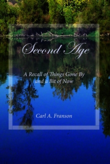 Second Age : A Recall of Things Gone By and a Bit of Now