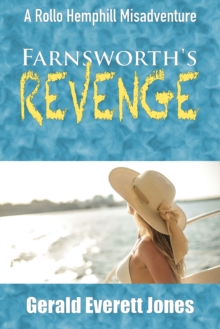 Farnsworth's Revenge : A Rollo Hemphill Misadventure