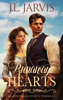 Runaway Hearts : An American Hearts Romance