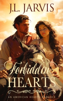 Forbidden Hearts : An American Hearts Romance