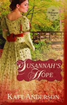 Susannah's Hope: Melungeon Series, Book Two