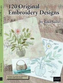 YOKO SAITOS 120 ORIGINAL EMBROIDERY DESI, Paperback Book YOKO SAITOS 120 ORIGINAL EMBROIDERY DESI, Paperback Book
