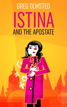 Istina and the Apostate : Religion, Genetics, and the Meaning of LIfe