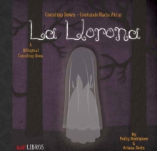 La Llorona: Counting Down/Contando Hacia, Board book Book La Llorona: Counting Down/Contando Hacia, Board book Book