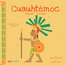 Cuauhtemoc: Shapes/Formas, Board book Book Cuauhtemoc: Shapes/Formas, Board book Book