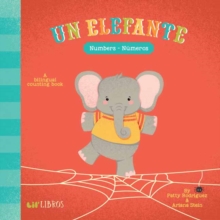 Un Elefante: Numbers/Numeros, Board book Book Un Elefante: Numbers/Numeros, Board book Book