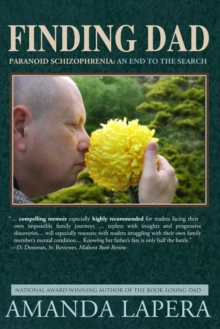 Finding Dad, Paranoid Schizophrenia: An End to the Search