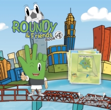 Roundy and Friends : Soccertowns Book 4 - Columbus