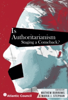 Is Authoritarianism Staging a Comeback?