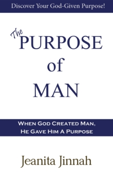 The Purpose of Man