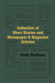 COLLECTION OF SHORT STORIES AND NEWSPAPER & MAGAZINE ARTICLES