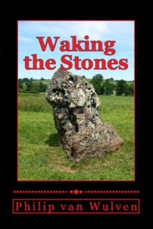 Waking the Stones