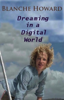 Dreaming in a Digital World